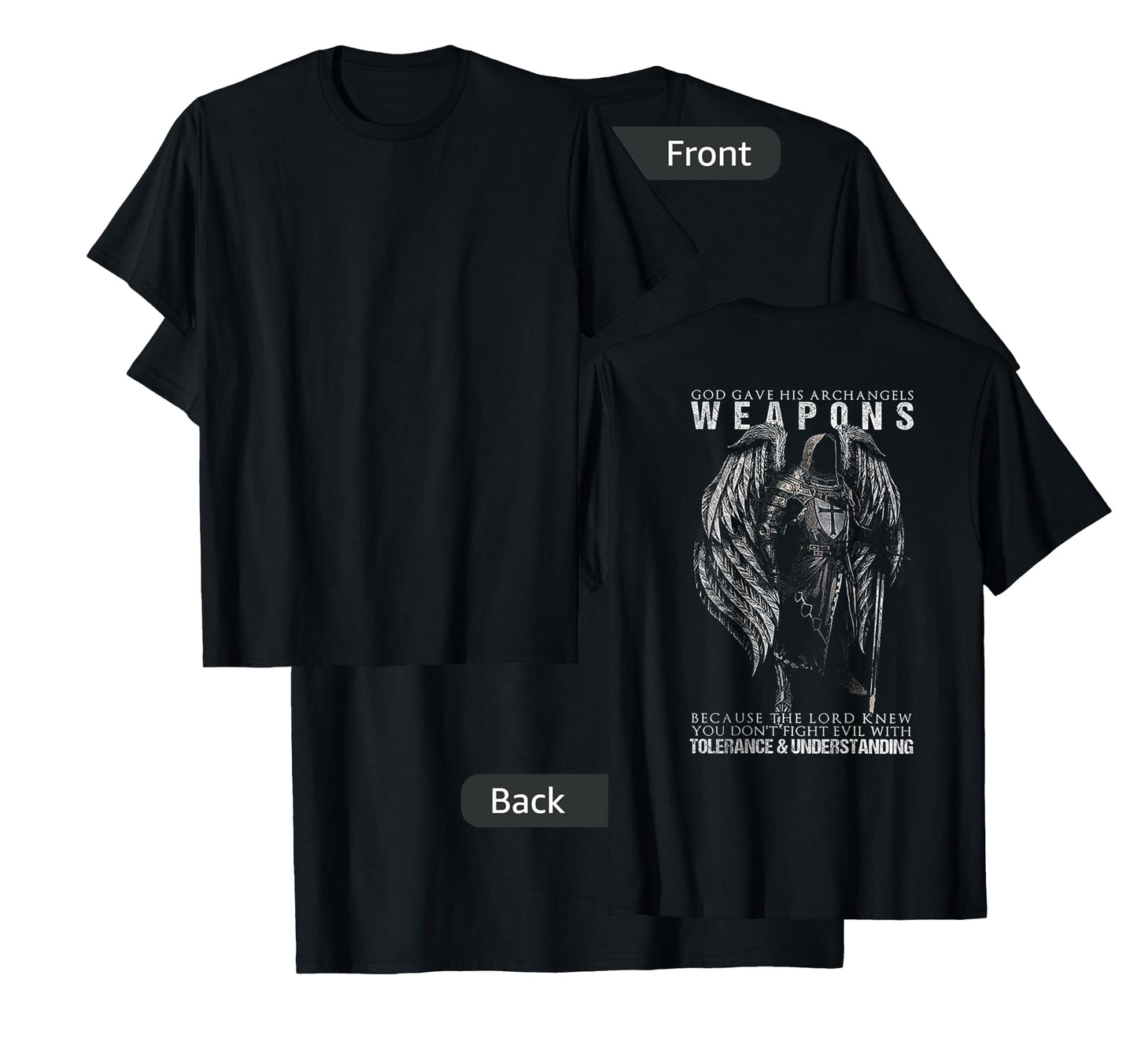 God Gave His Archangel Weapons (on Back) T-Shirt