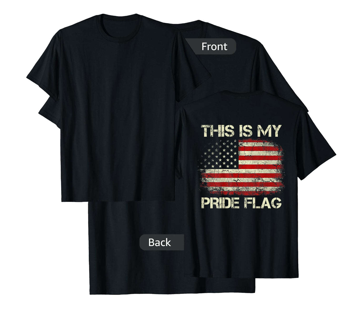This Is My Pride Flag 4th Of July Patriotic USA Flag On Back T-Shirt