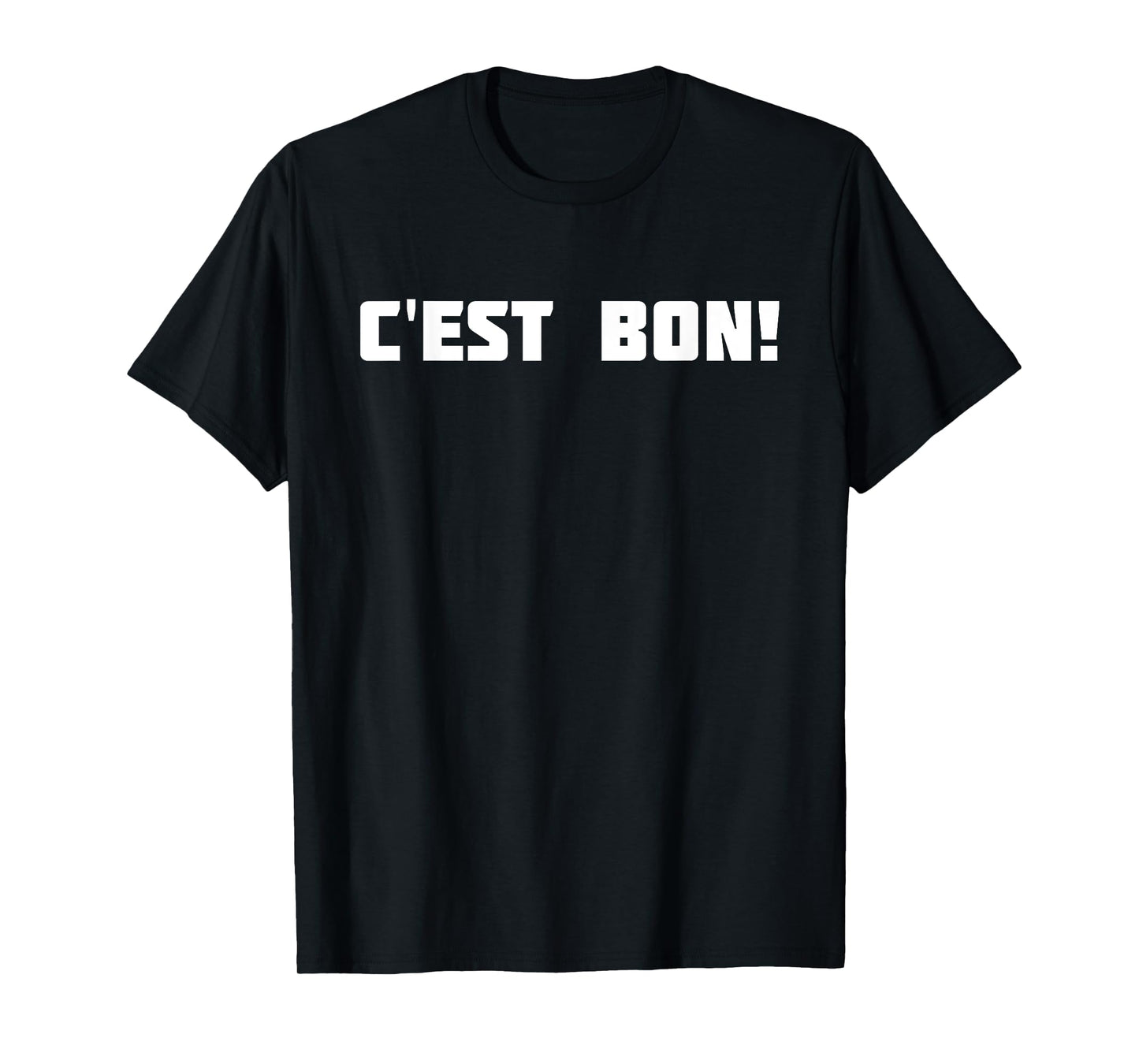 C'est bon! | That Is Good French T-Shirt T-Shirt