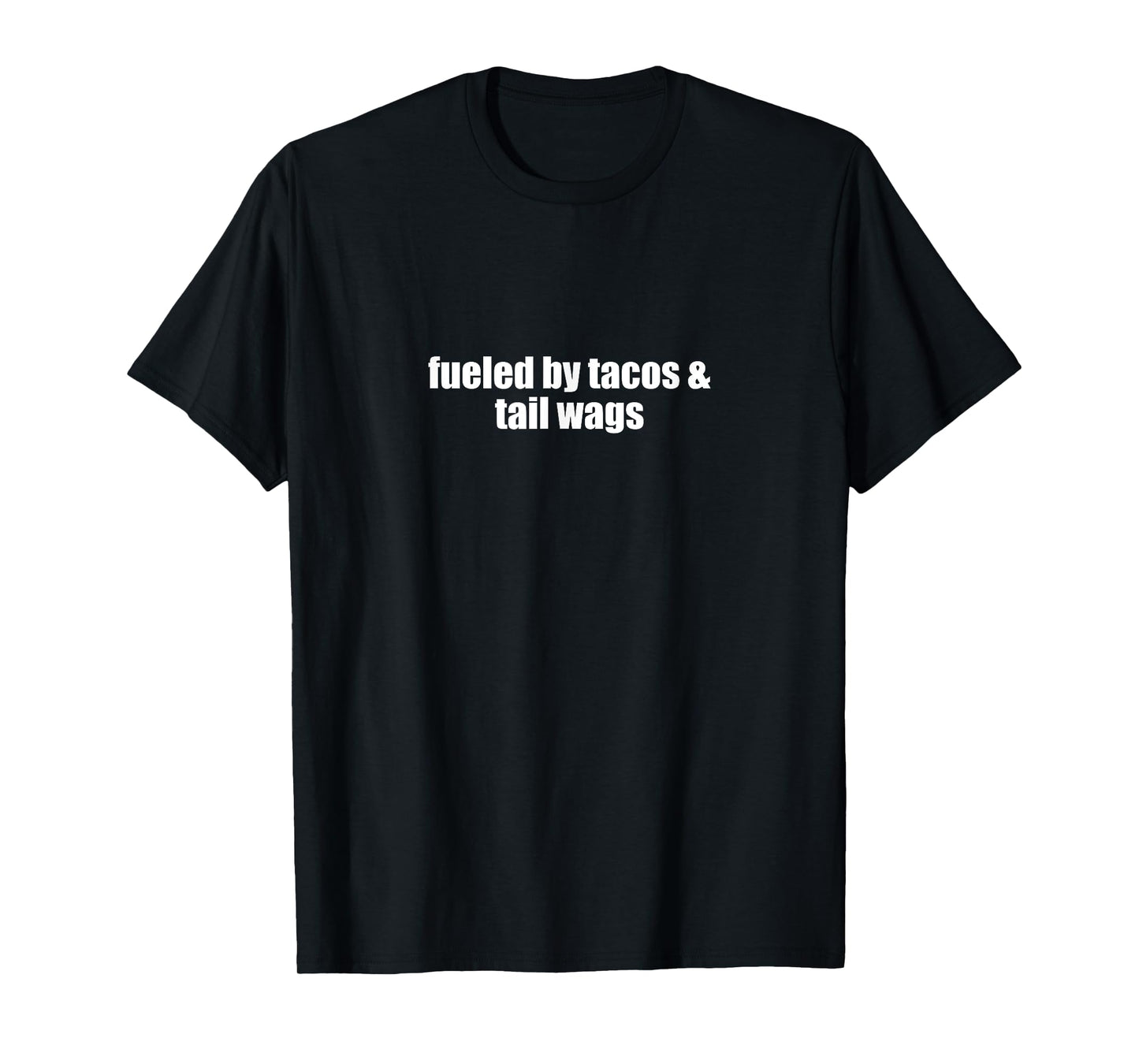 Fueled by Tacos Tail Wags Funny Vet tech Taco T-Shirt