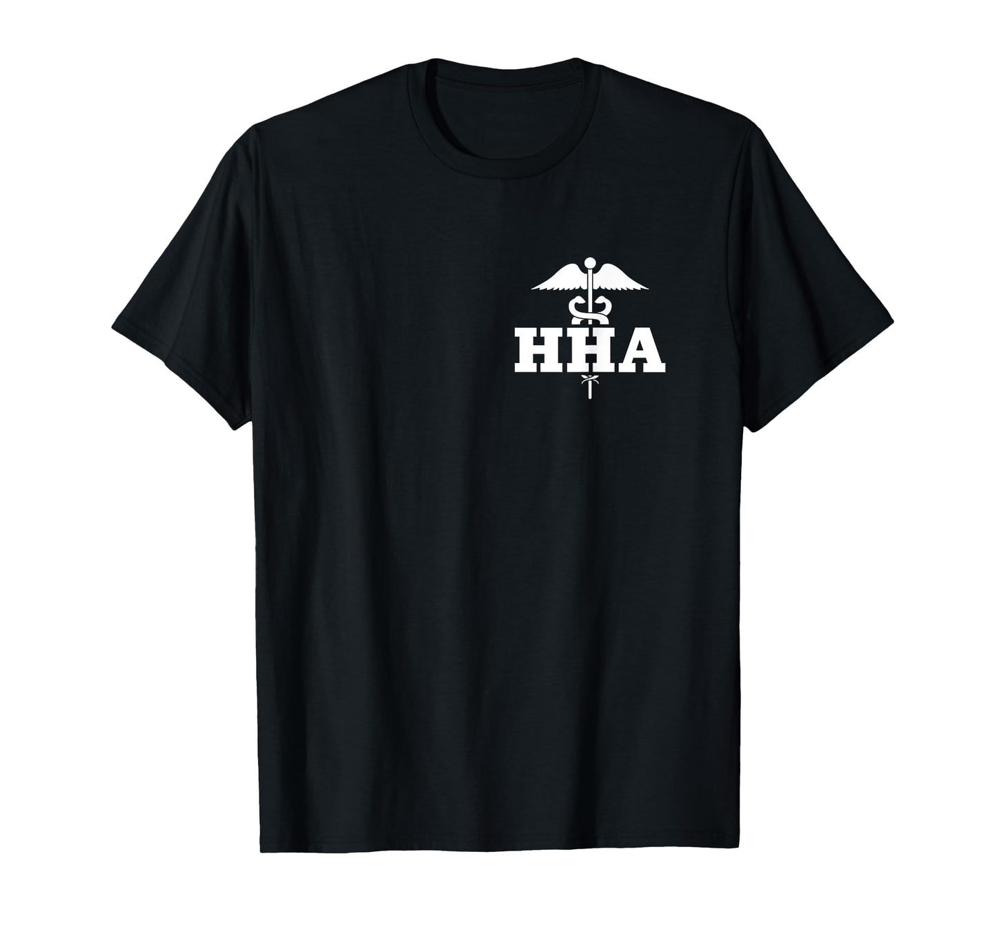Home Health Aide HHA Gifts Unisex-Adults Black Short Sleeve Classic Fit T-Shirt