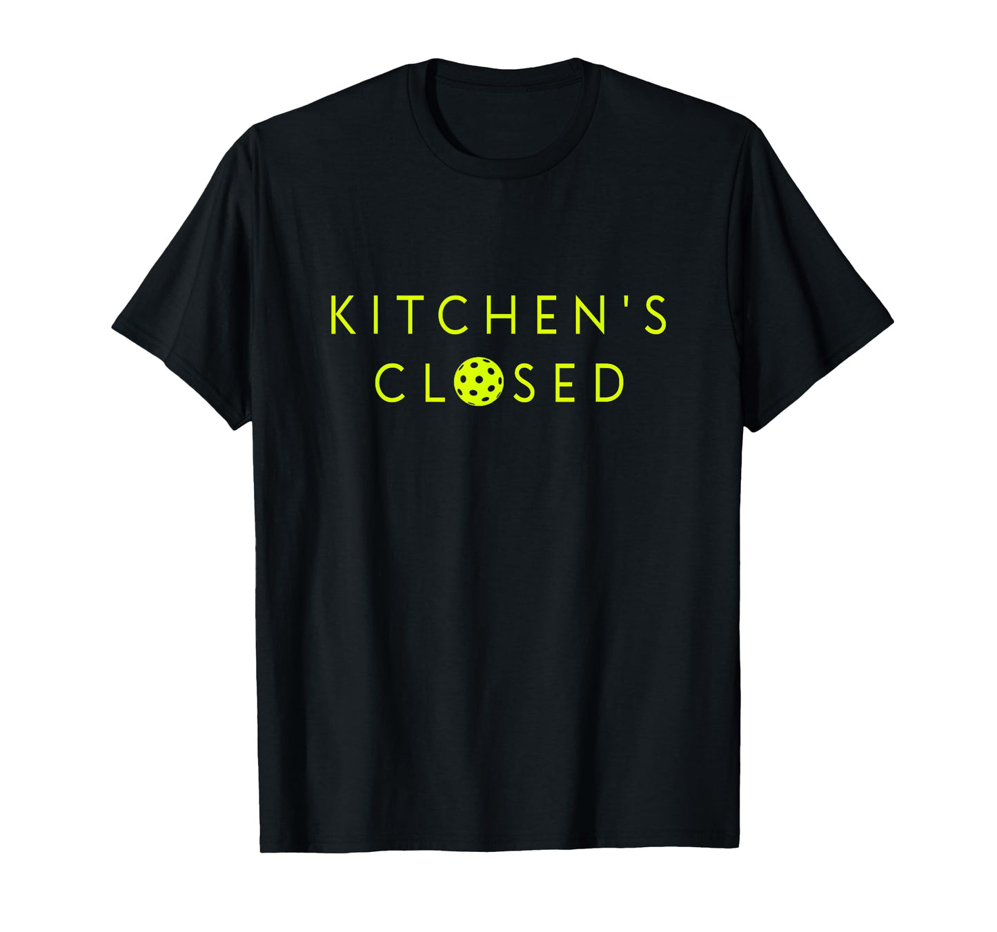 Kitchen's Closed Pickleball Performance Unisex-Adult Humorous Pickleball T-Shirt Black Short Sleeve T-Shirt Size S