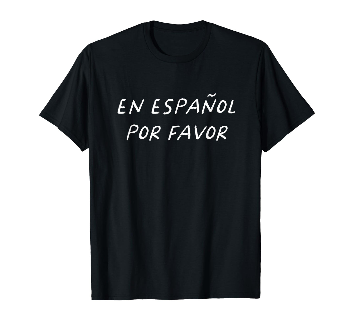 En Español Por Favor Spanish Teacher Funny Back To School T-Shirt