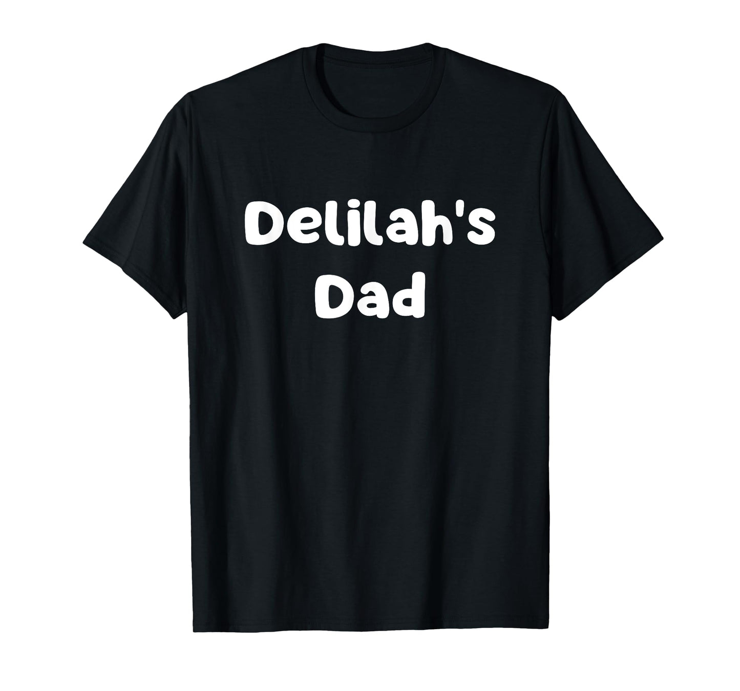 Delilah's Dad T-Shirt