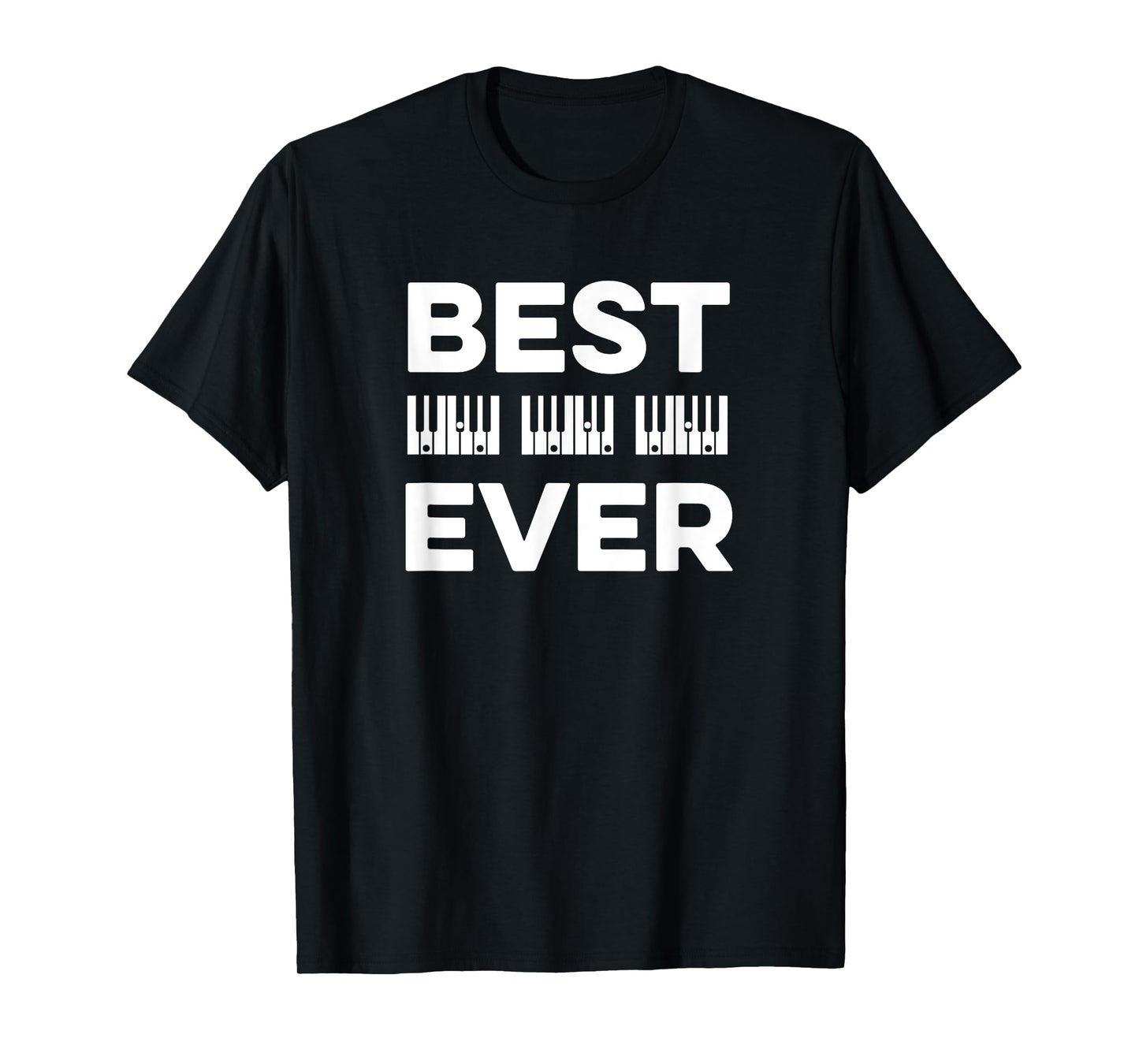 Best Dad Ever Design for a Piano Dad T-Shirt