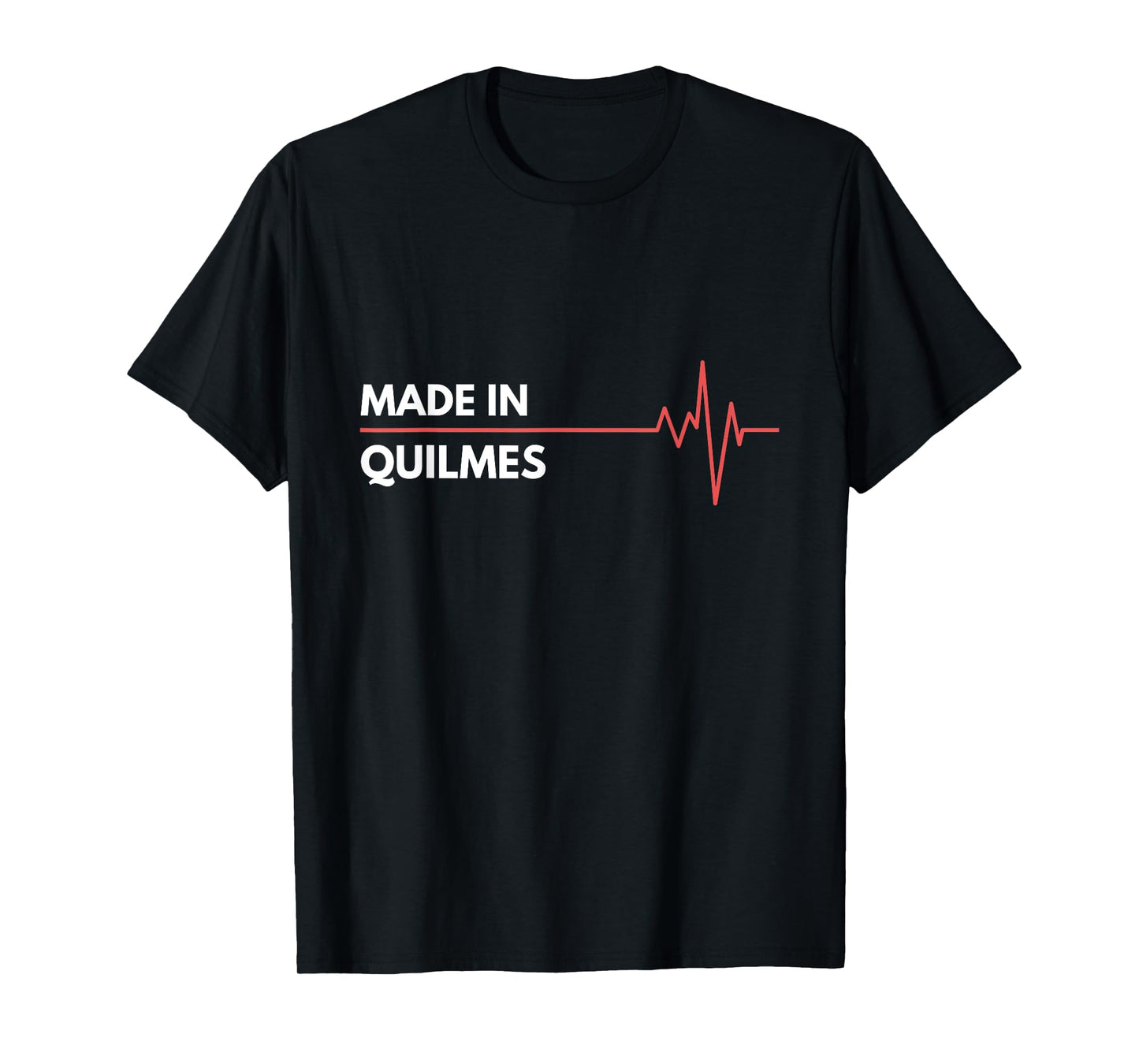 Made In Quilmes Argentina City Of Birth Hometown T-Shirt