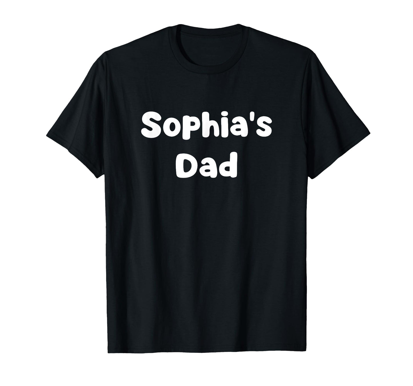 Sophia's Dad T-Shirt