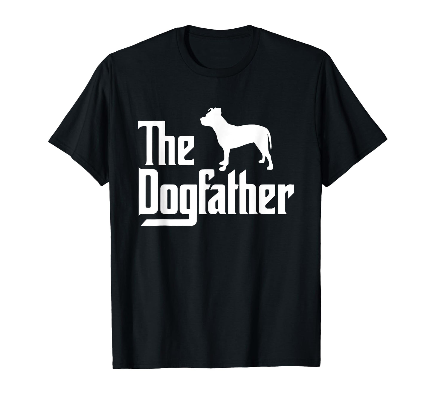 Mens The DogFather, Pitbull Dog Dad, Best Dog Daddy Ever T-Shirt