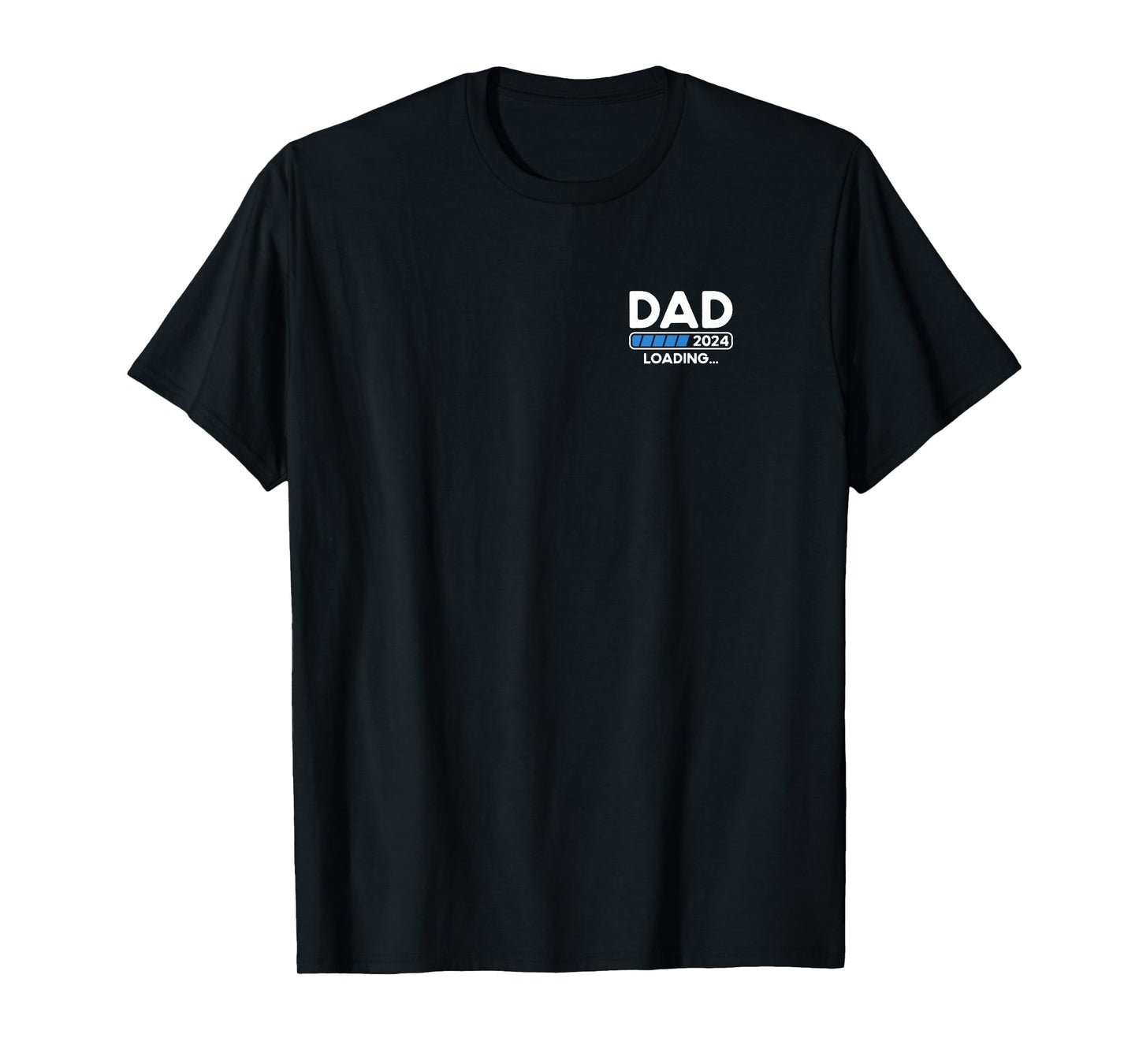Dad 2024 Loading T-Shirt