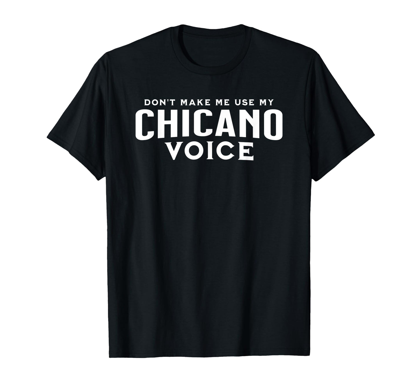 Chicano Accent T-Shirt