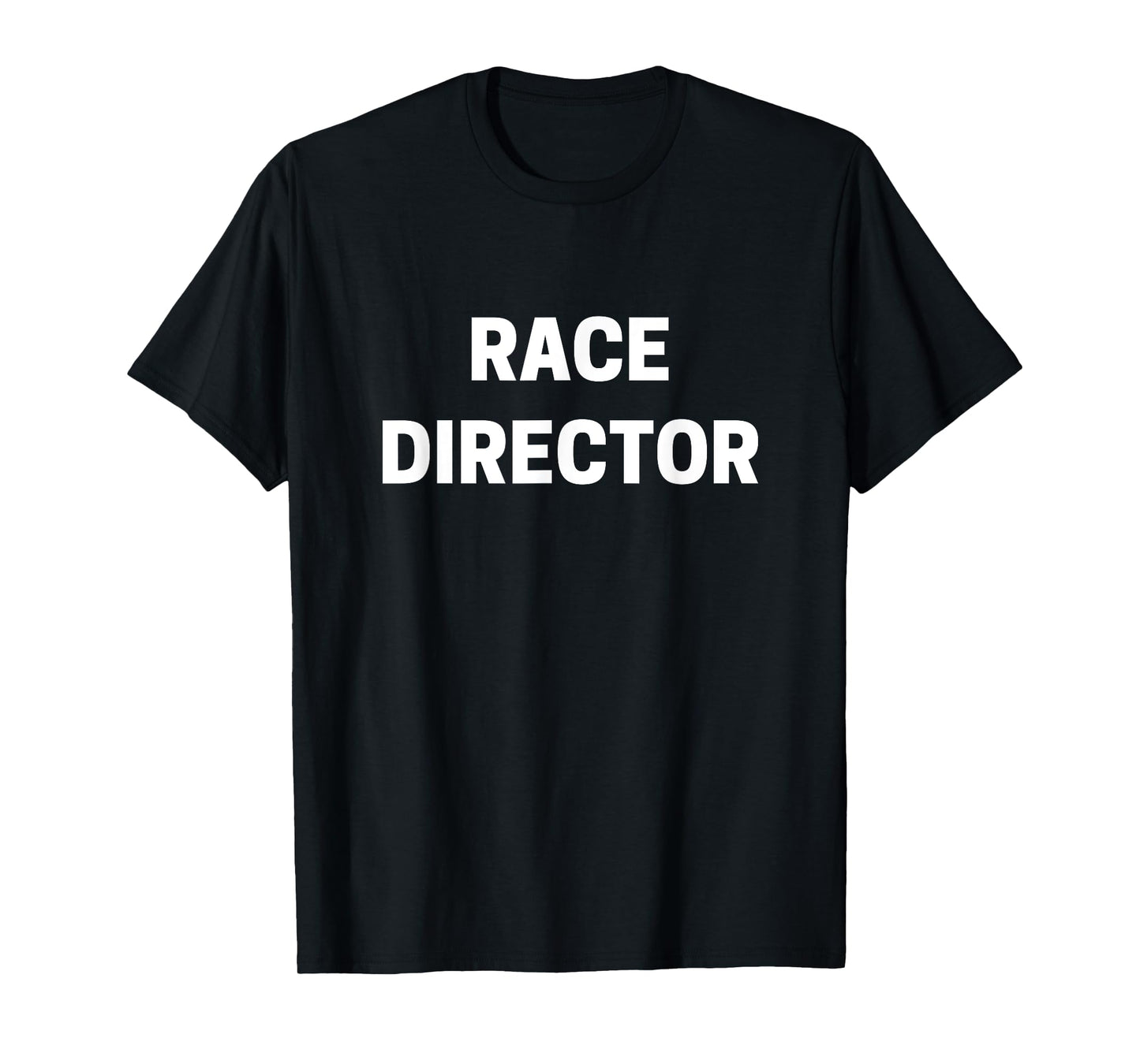 Race Director T-Shirt T-Shirt