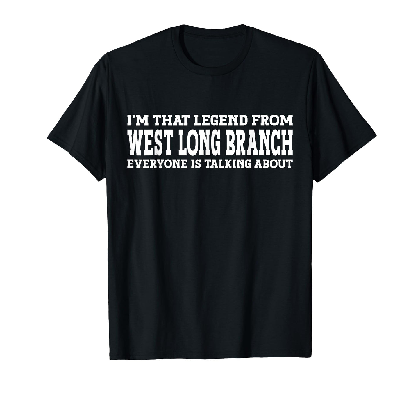 West Long Branch Hometown NJ New Jersey West Long Branch T-Shirt