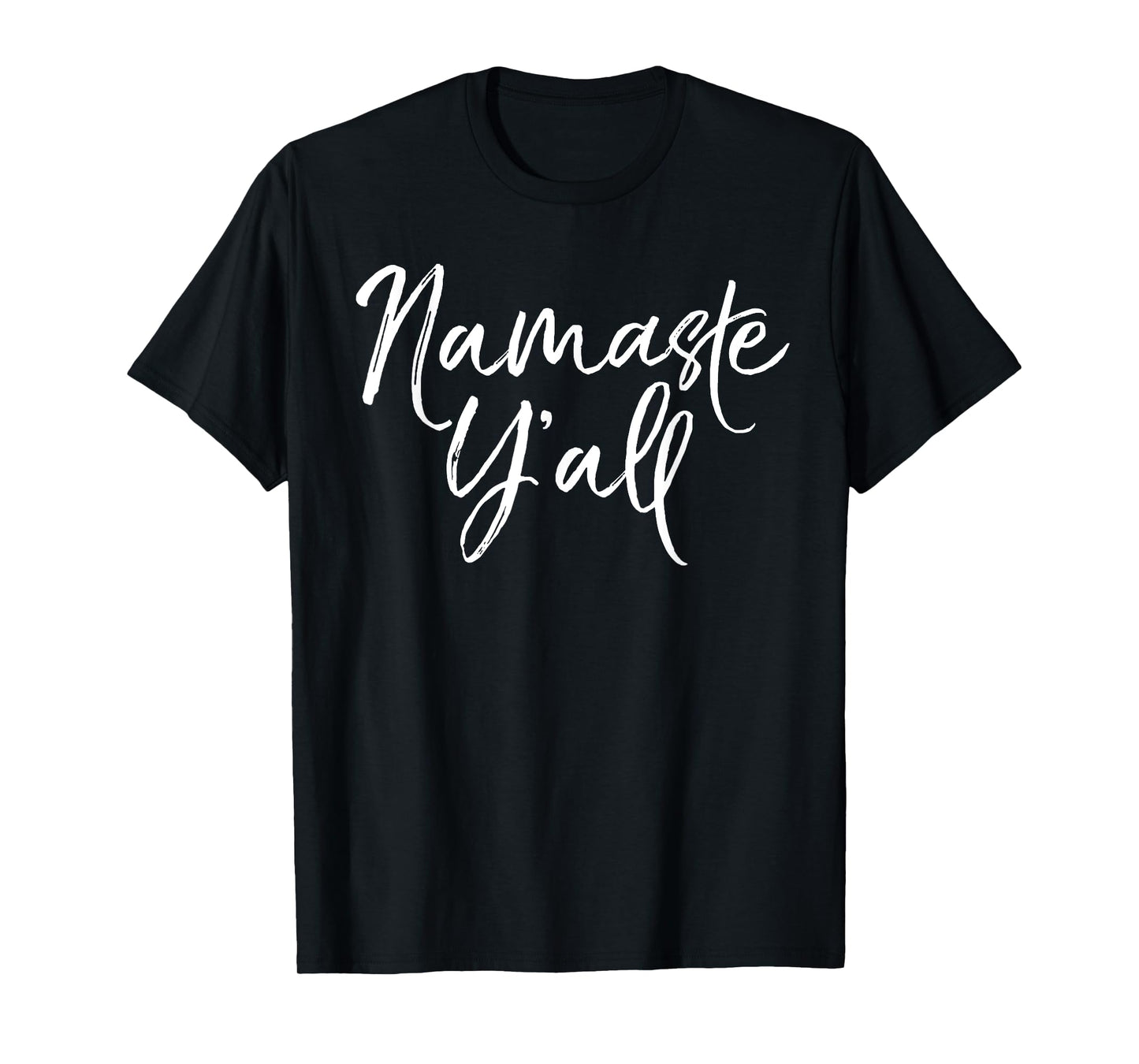 Namaste Y'all Shirt Funny Yoga Workout and Fitness Tee T-Shirt