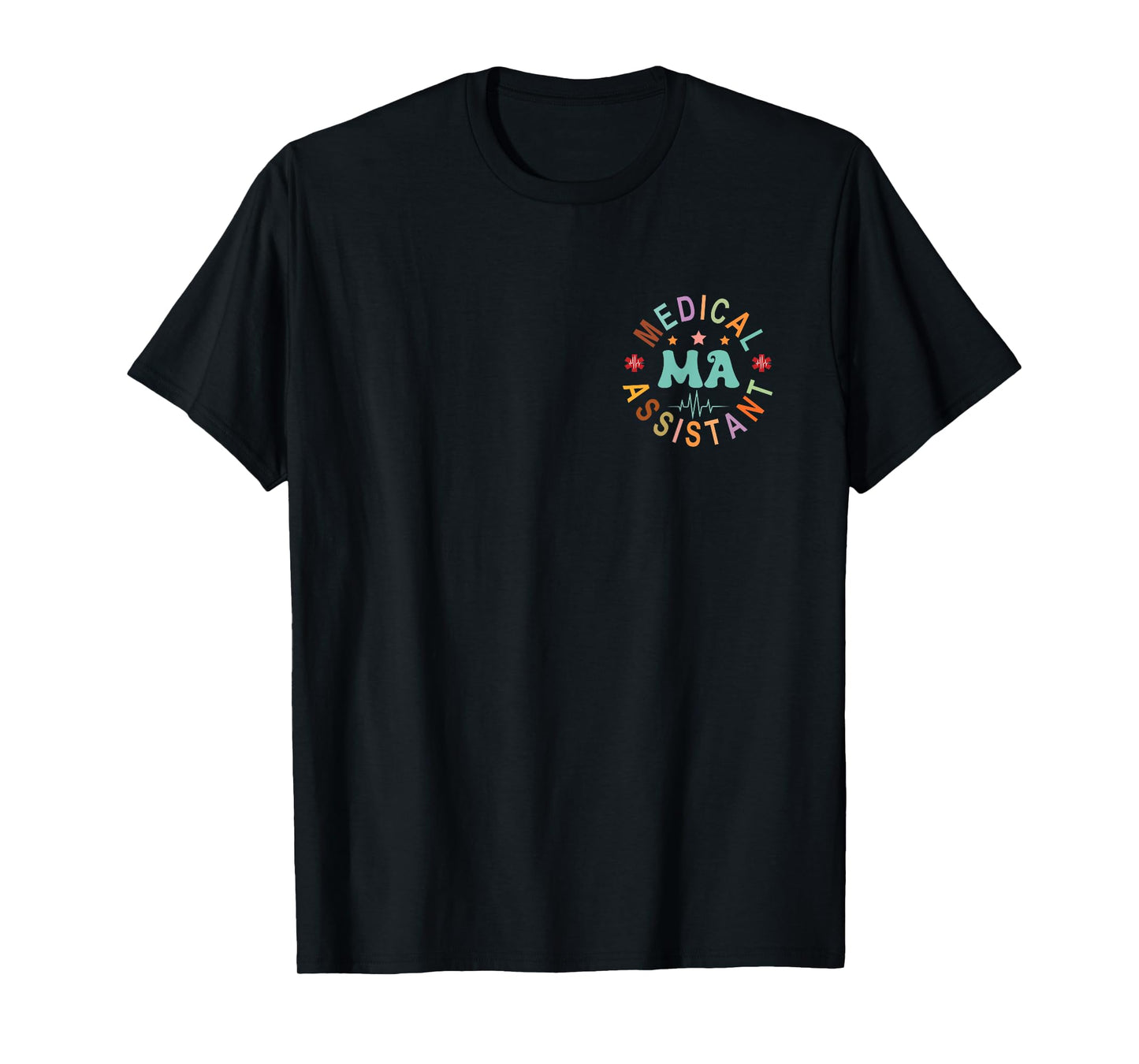 Medical Assistant MA CMA Nursing Doctor Assistant Student T-Shirt