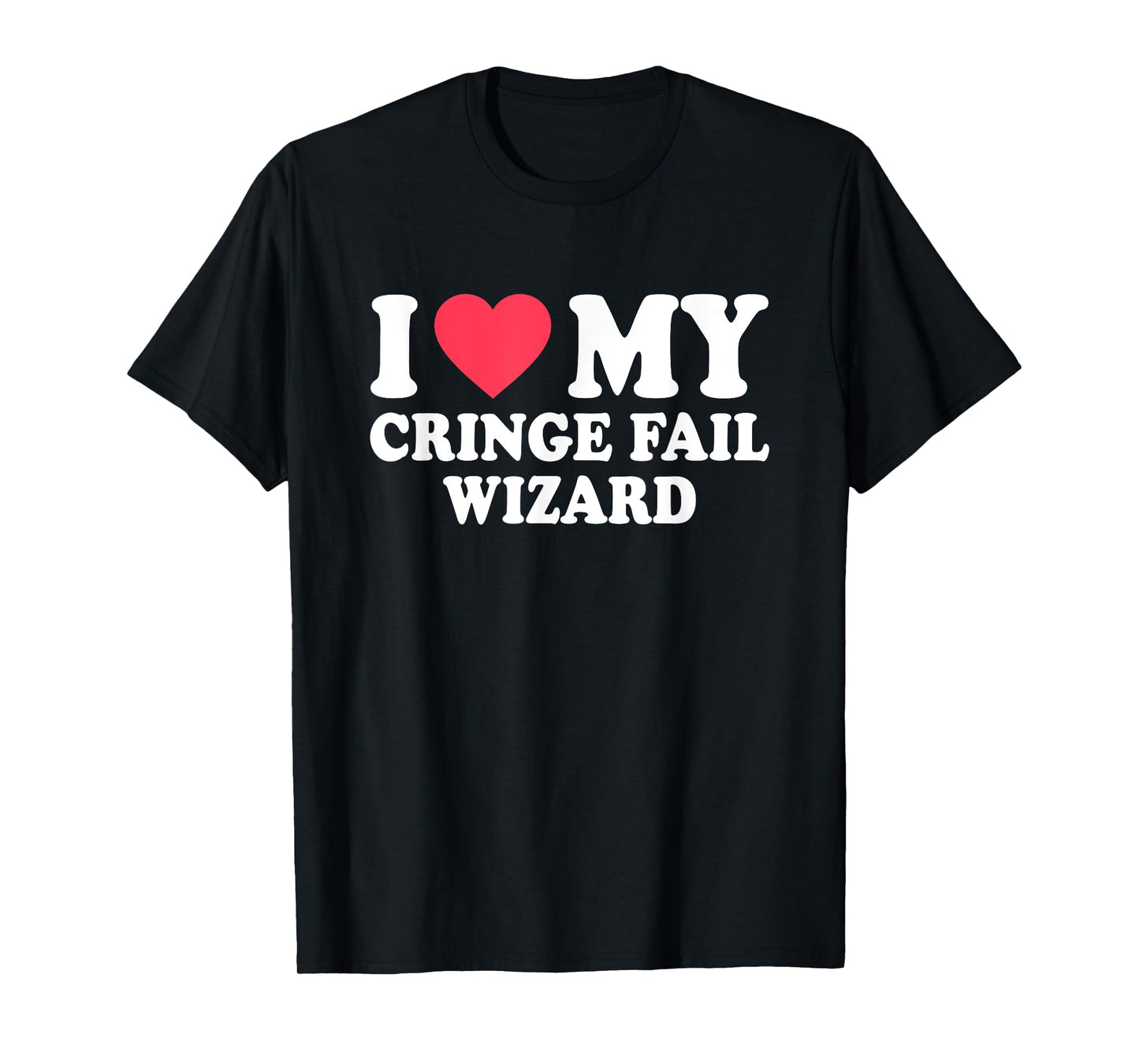 I Love My Cringe Fail Wizard Funny Design T-Shirt