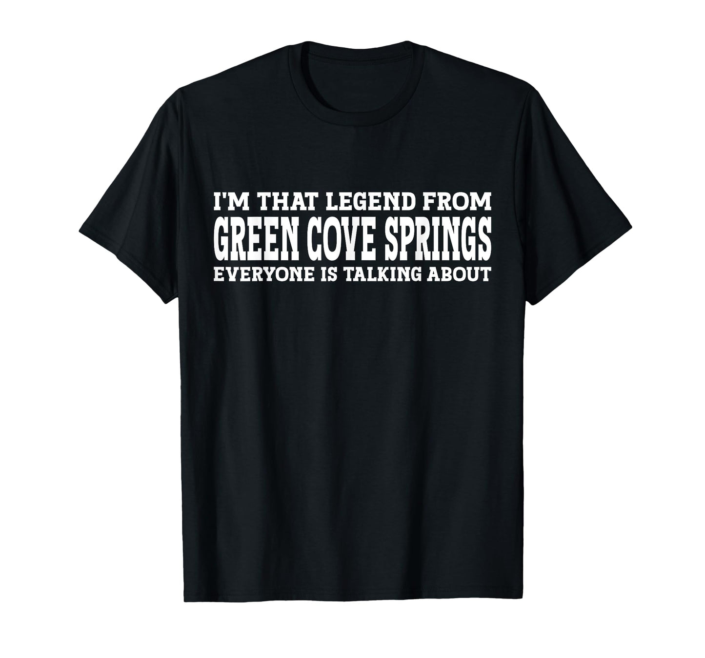 Green Cove Springs Hometown FL Florida Green Cove Springs T-Shirt