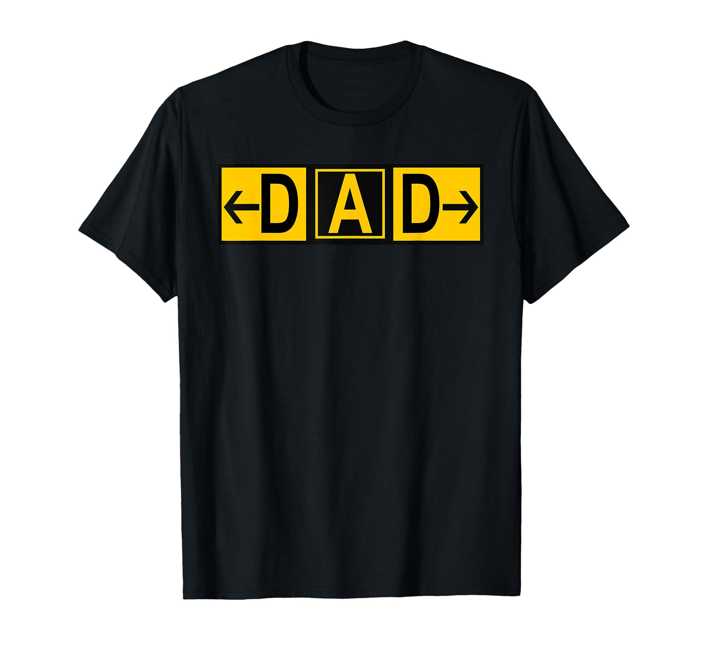 DAD Airport Taxiway Sign Pilot Father's Day 2019 T-Shirt