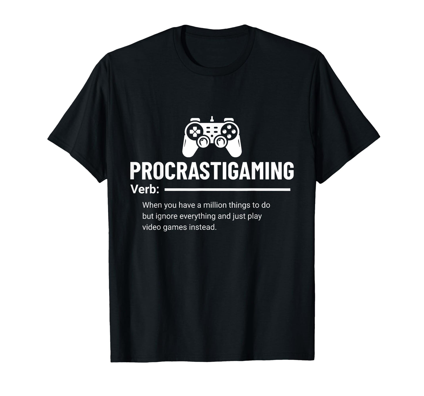 Funny Procrastigaming Gamer Video Game Gaming Geek T-Shirt