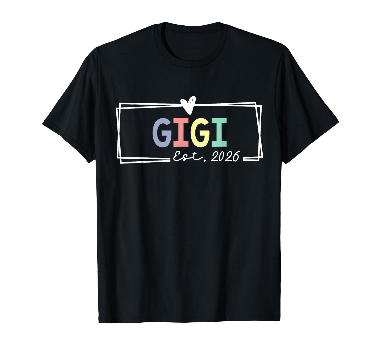 Gigi Est 2026 Promoted To Grandma 2026 For Grandmother T-Shirt