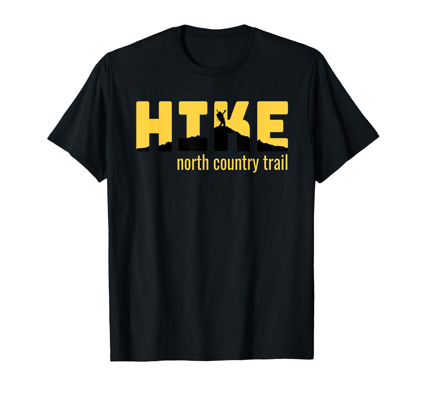 HIKE NORTH COUNTRY TRAIL Classic Hiking Tee Gift Idea