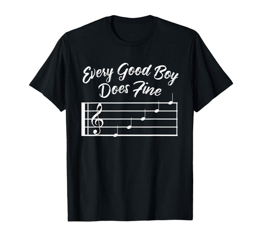 Every Good Boy Does Fine Music T-shirt