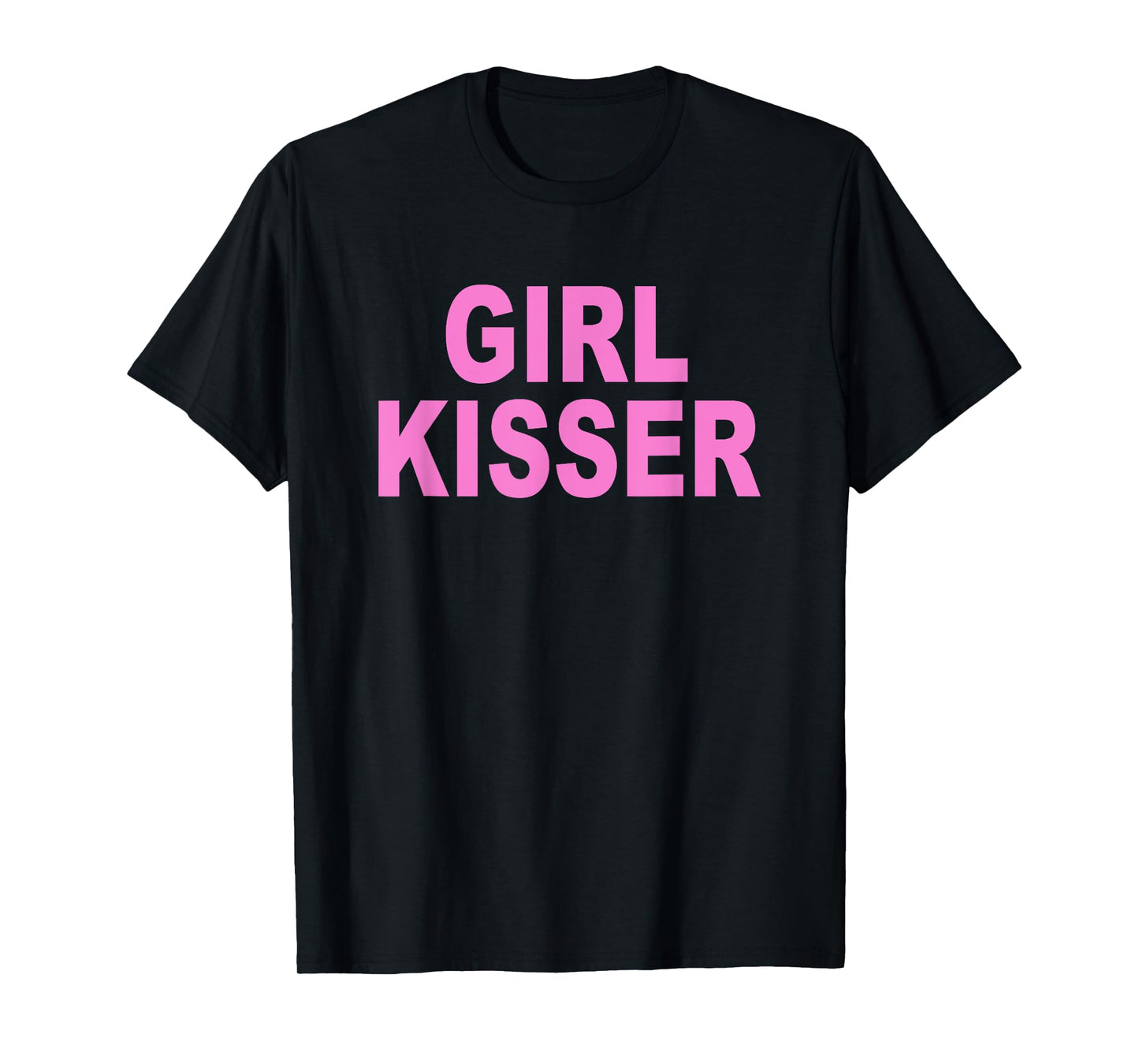 Girl Kisser Funny Design T-Shirt