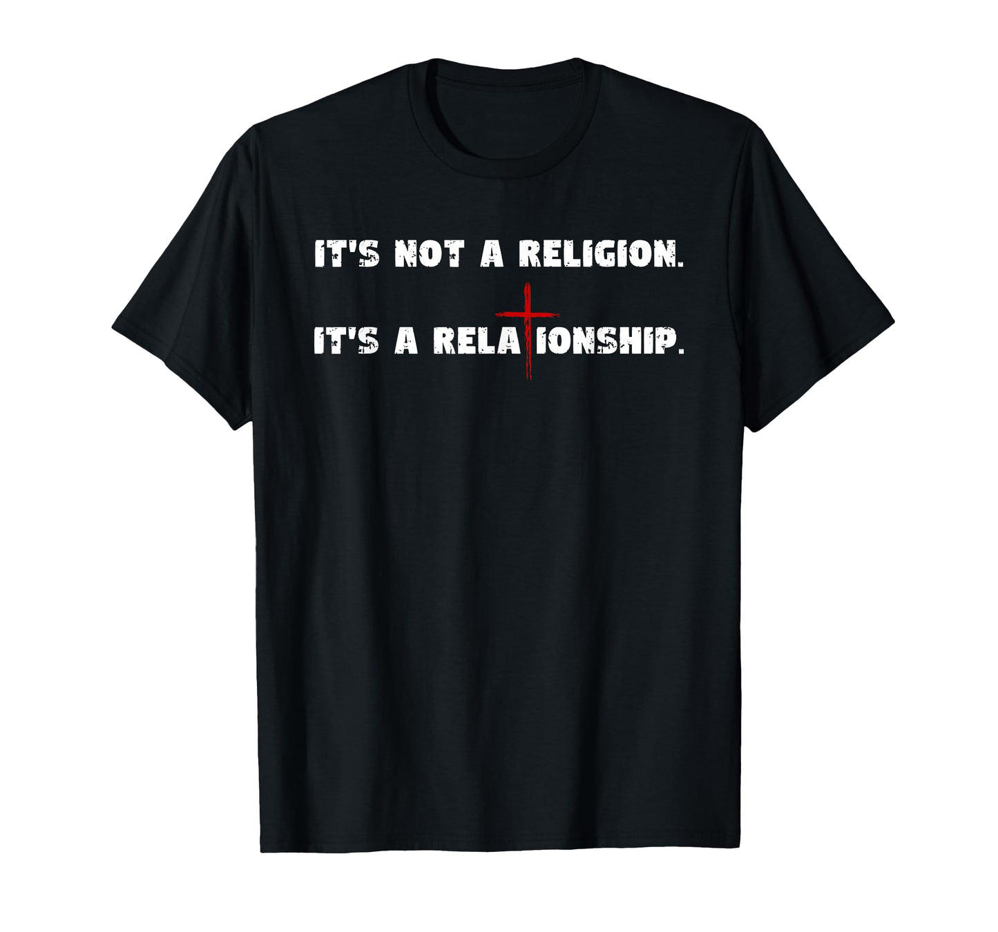 It's Not a Religion It's a Relationship religious christian T-Shirt