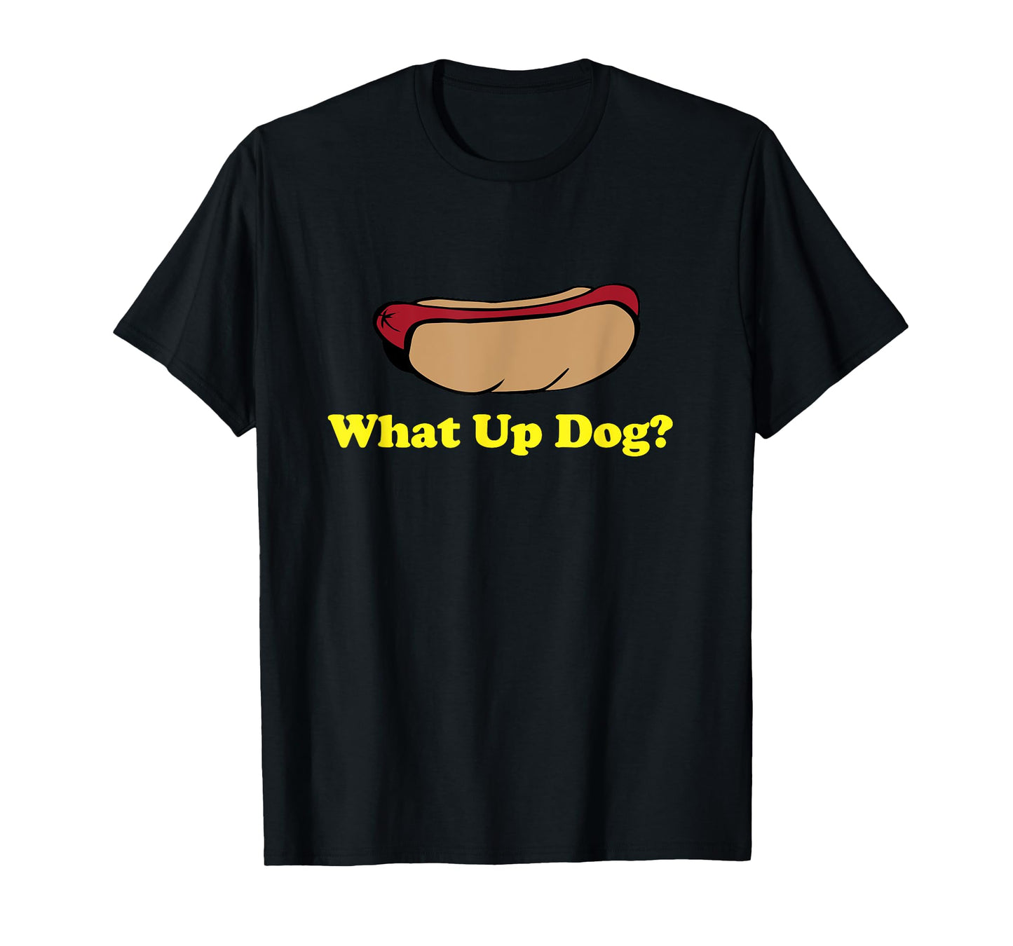 Funny Play On Words What Up Dog? Hot Dog Shirt T-Shirt
