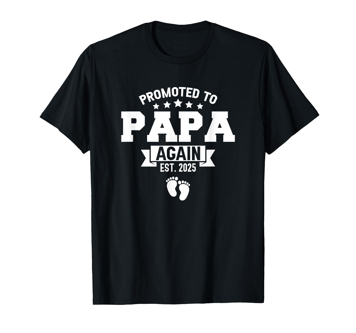 Promoted To Papa Again 2025 Funny Pregnancy Announcement T-Shirt