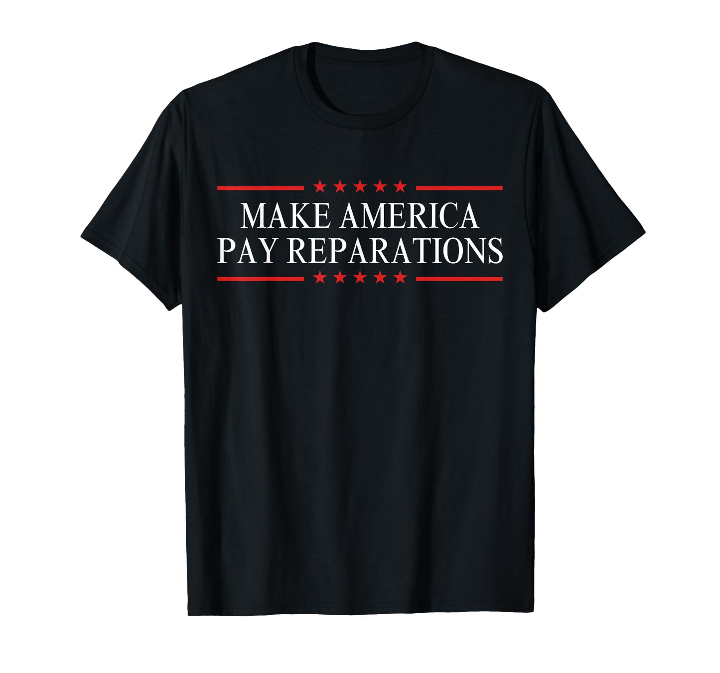 Make America Pay Reparations T-Shirt