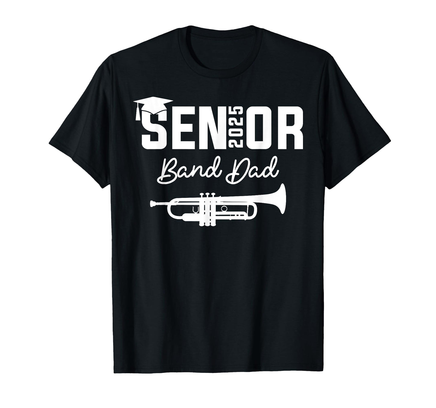 Senior Band Dad 2025 Marching Band Class Of 2025 Trumpet T-Shirt