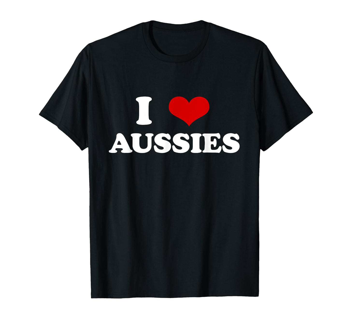 I Love Aussies I Heart Shape Australia Men Women Kids T-Shirt