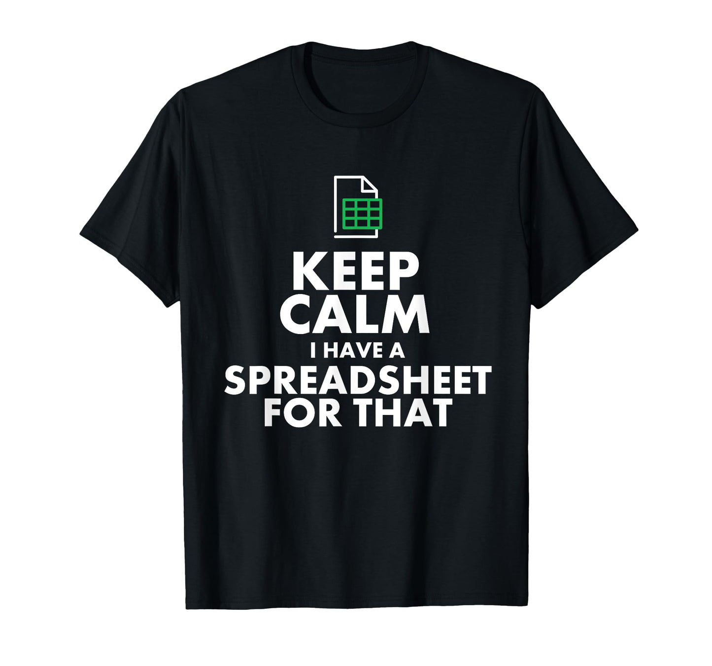 Funny Excel Spreadsheets Lover Gift | Accountant Men Women T-Shirt