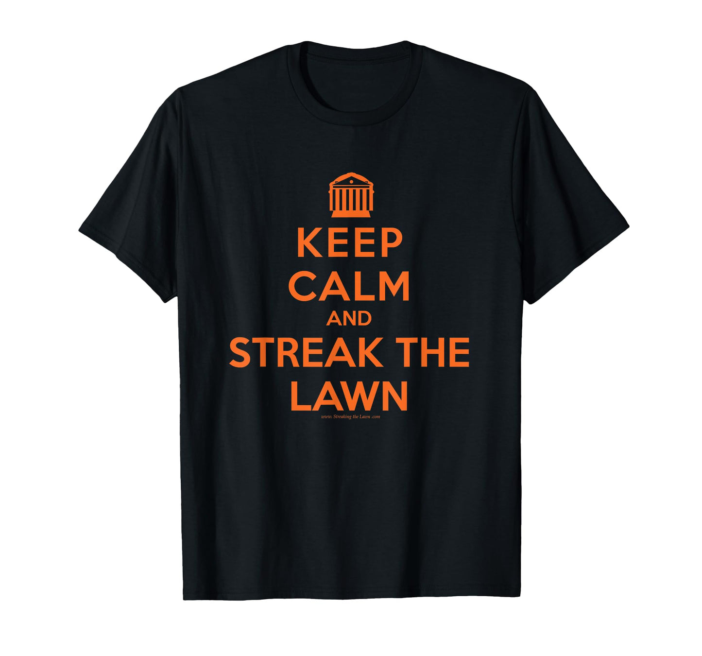 Keep Calm and Streak the Lawn