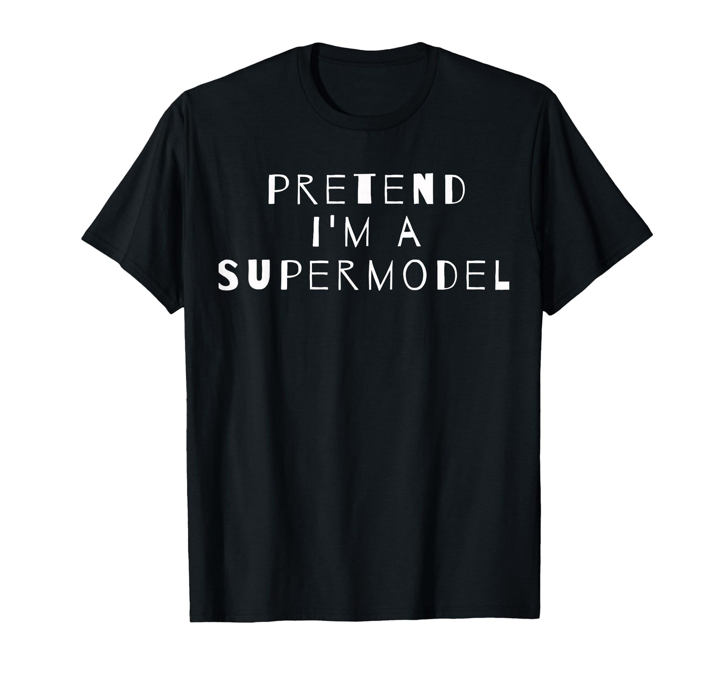 Costume Party Lazy Easy Sarcastic Tees Pretend I'm A Supermodel Costume Party Sarcastic T-Shirt - Unisex-Adults, Kids - Black - Small - Short Sleeve - T-Shirt