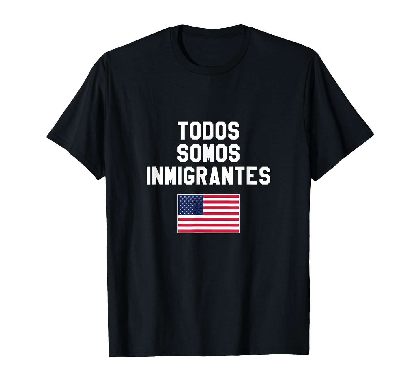 Todos Somos Immigrantes USA Flag T-Shirt T-Shirt