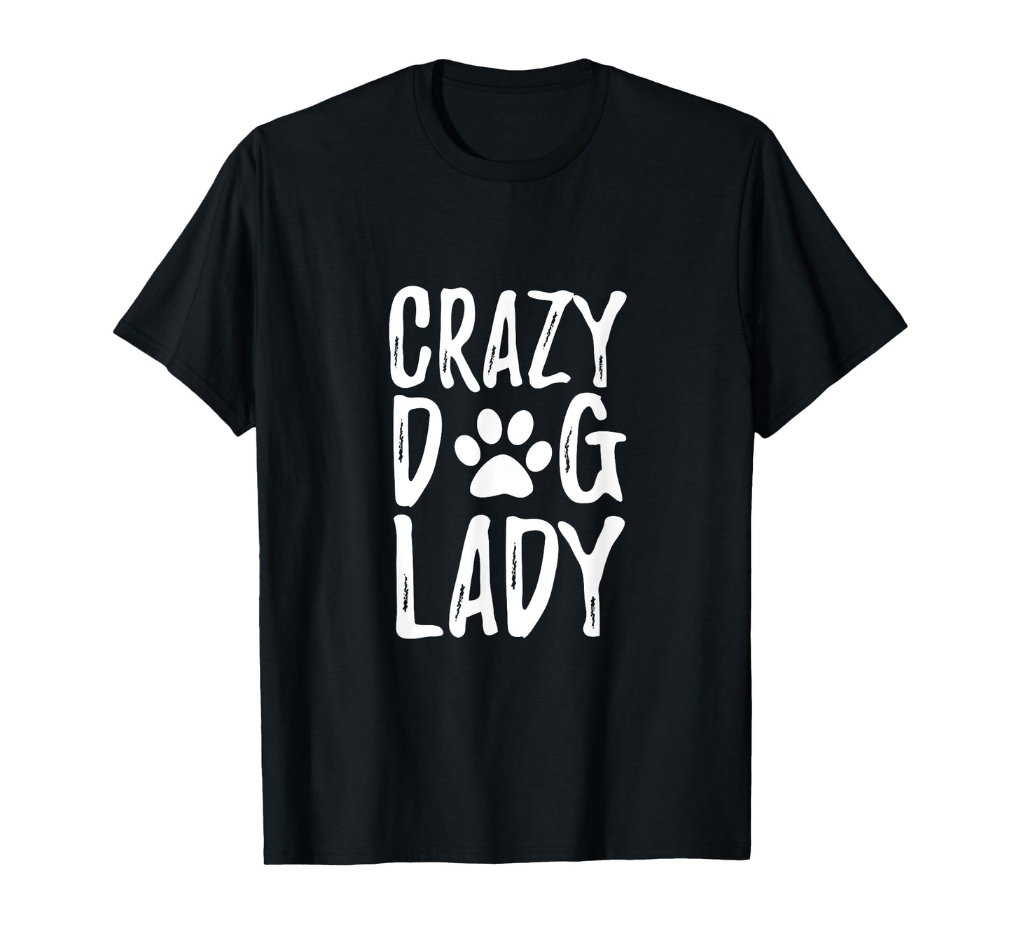 Crazy Dog Lady T-Shirt Funny Gift Shirt for Dog Lovers T-Shirt