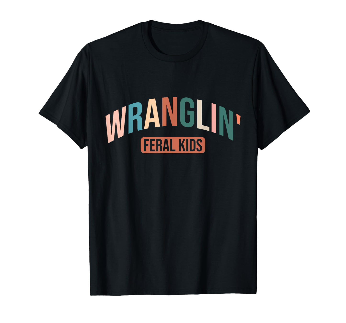 Wranglin Feral Children Retro Cowgirl 90s Western Country T-Shirt