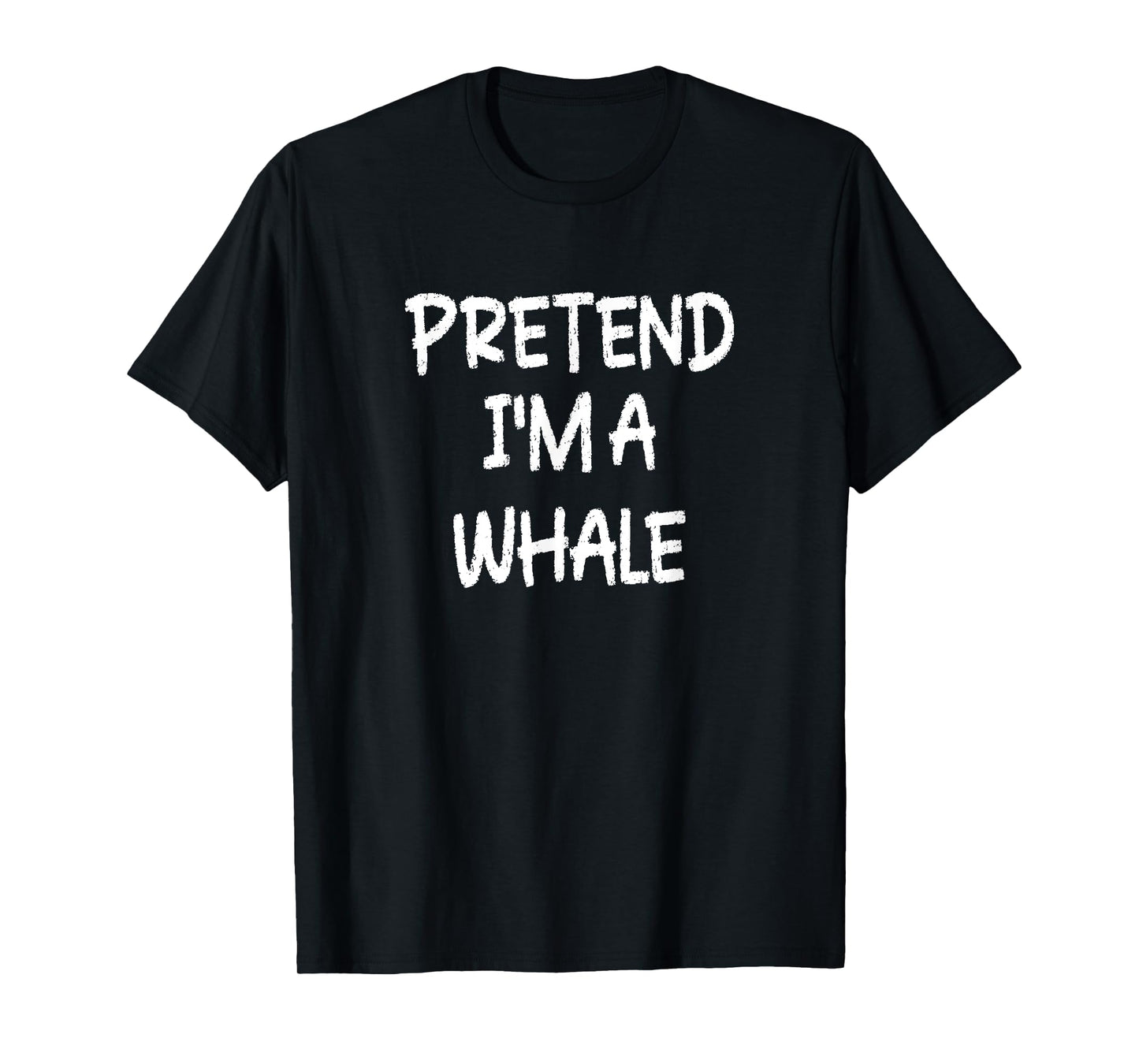 Pretend I'm a Whale Lazy Last Minute Halloween Costume T-Shirt