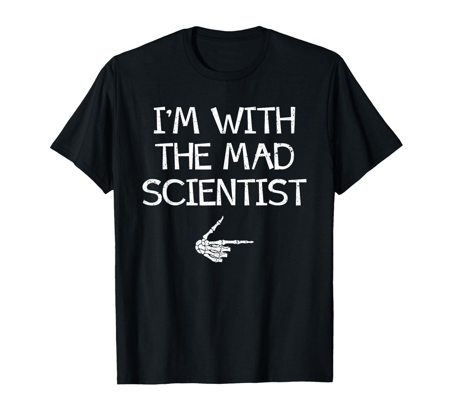 I'm With The Mad Scientist Easy Halloween Couples Matching T-Shirt