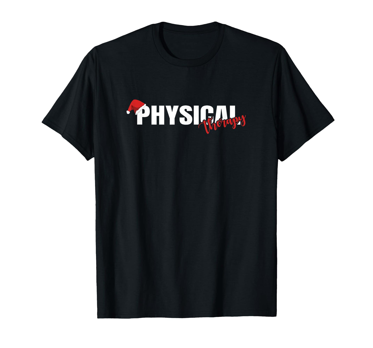 Physical Therapy - Christmas Holiday Theme - PT T-Shirt