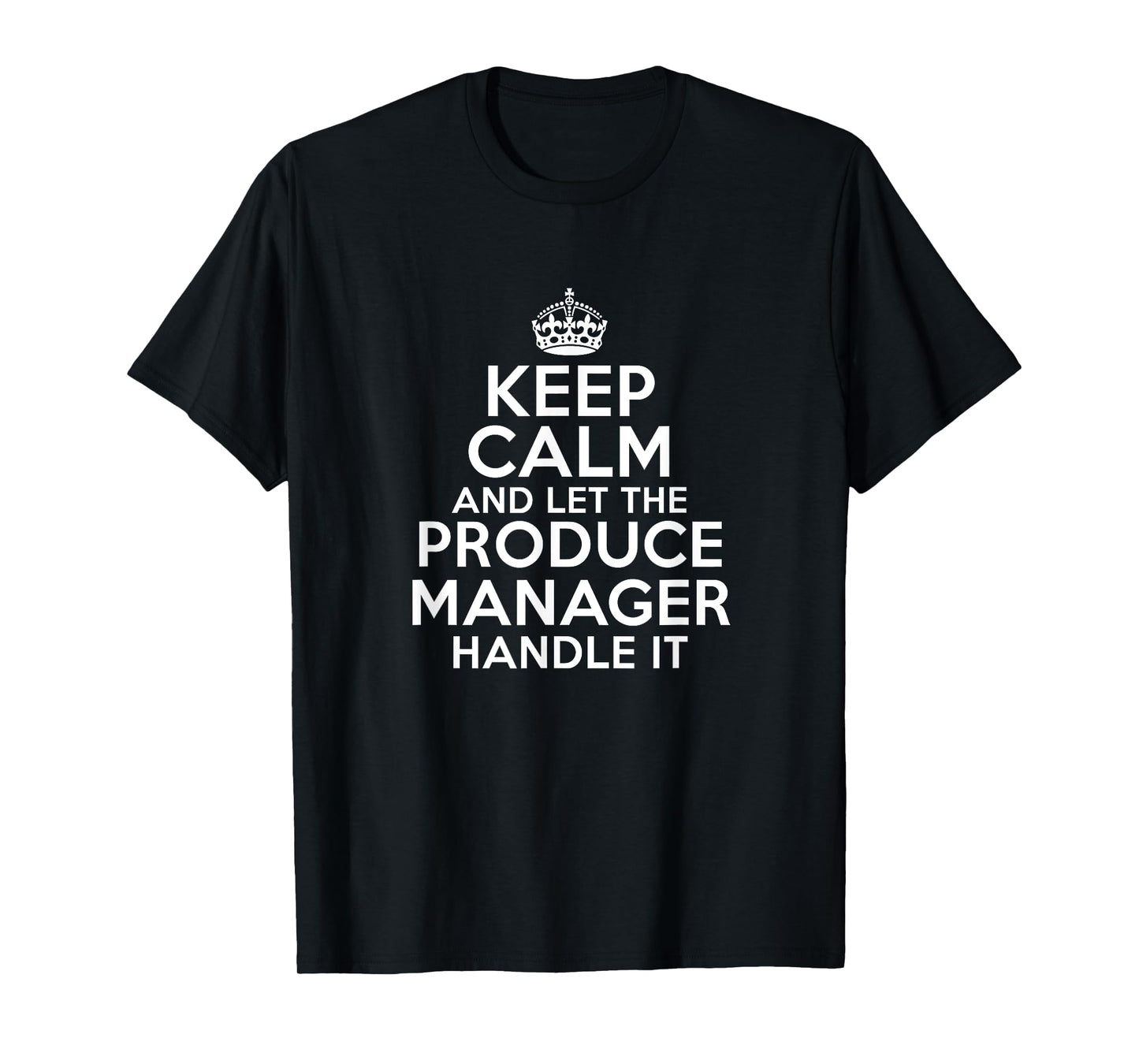 Keep calm and let the PRODUCE MANAGER handle it