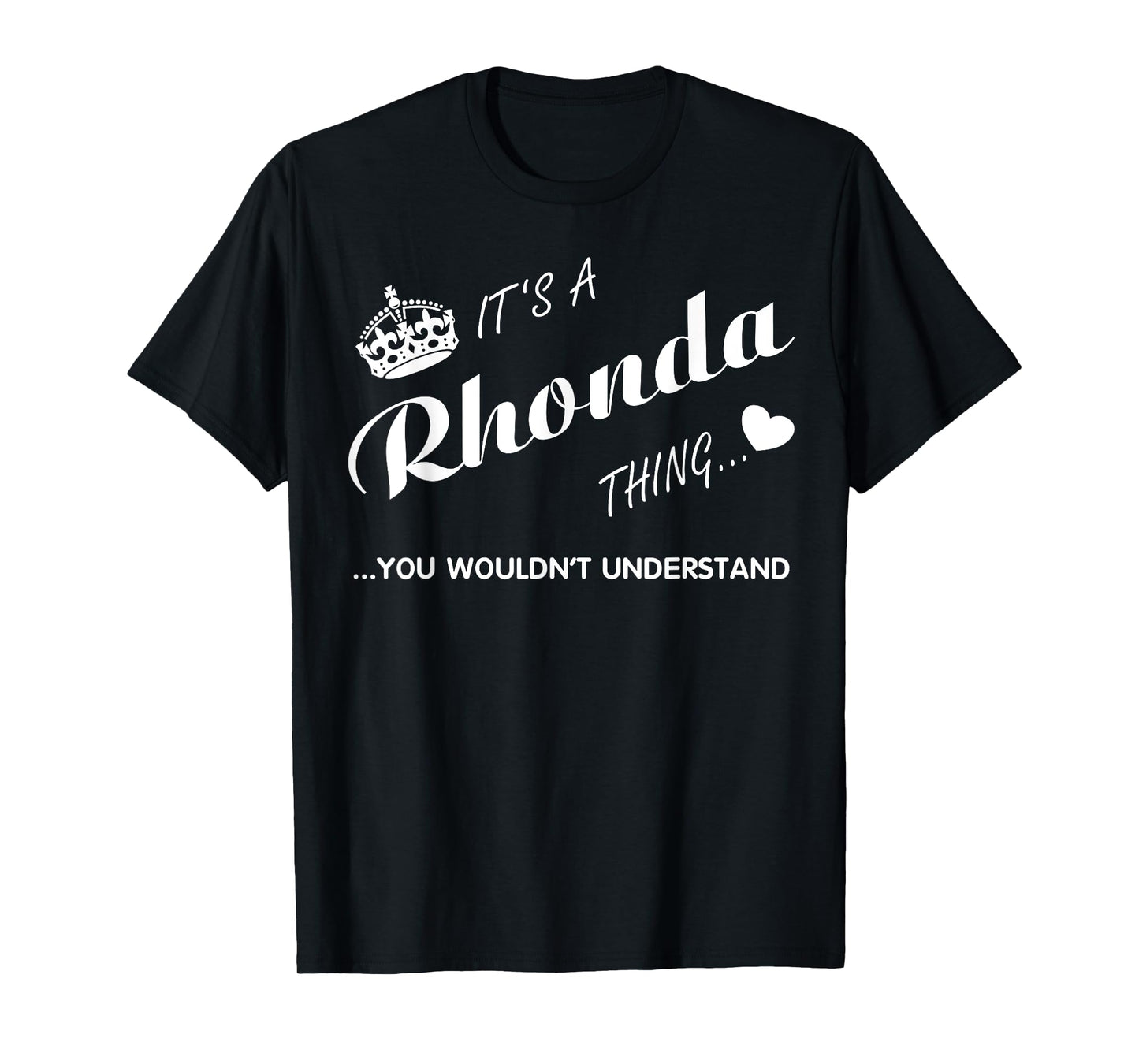 It's a Rhonda thing you wouldn't understand Shirt-Rhonda Shi T-Shirt