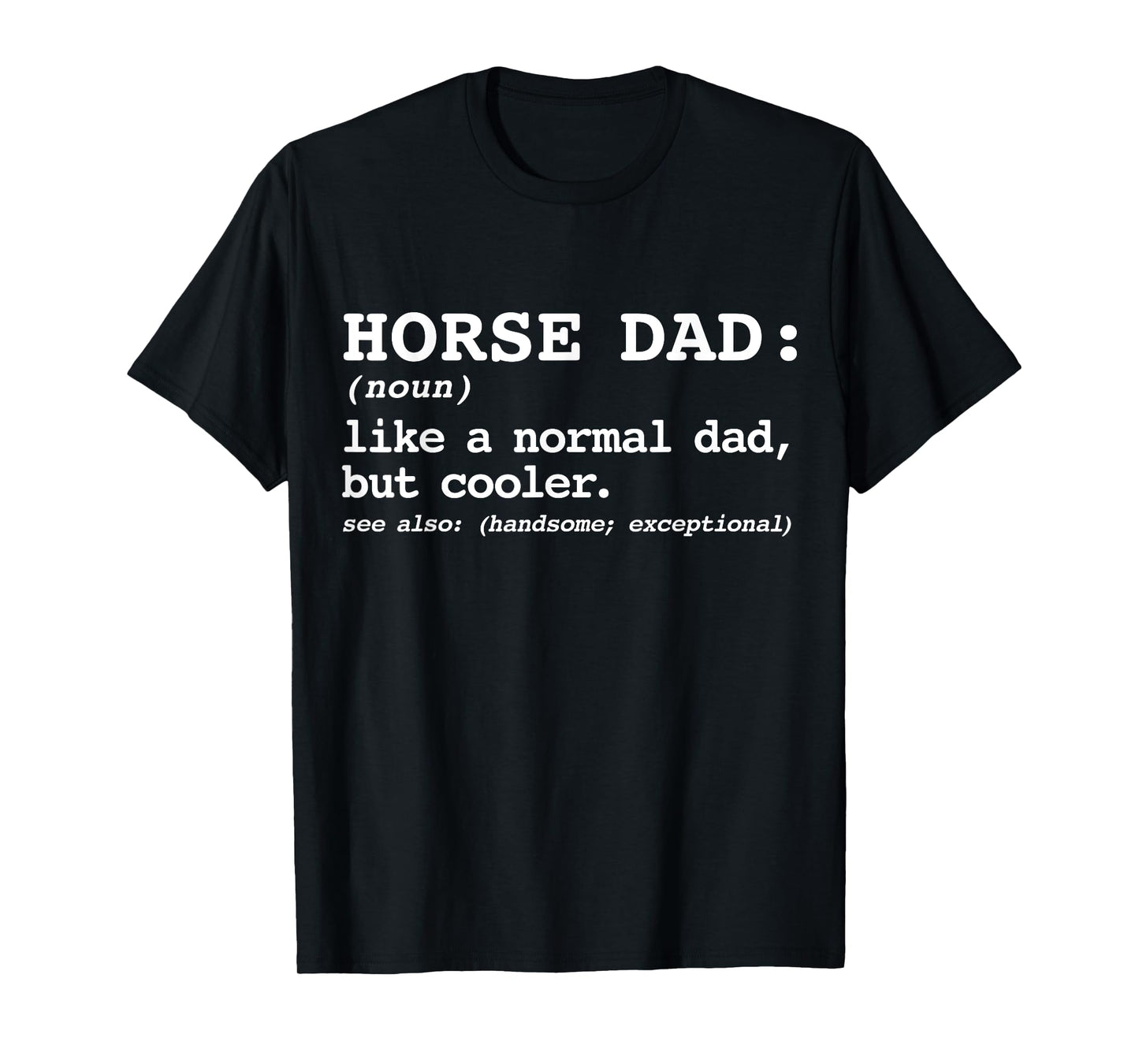MAD LABS TEES Dad's with Horses, Equestrian Lover Horse Dad T-Shirt
