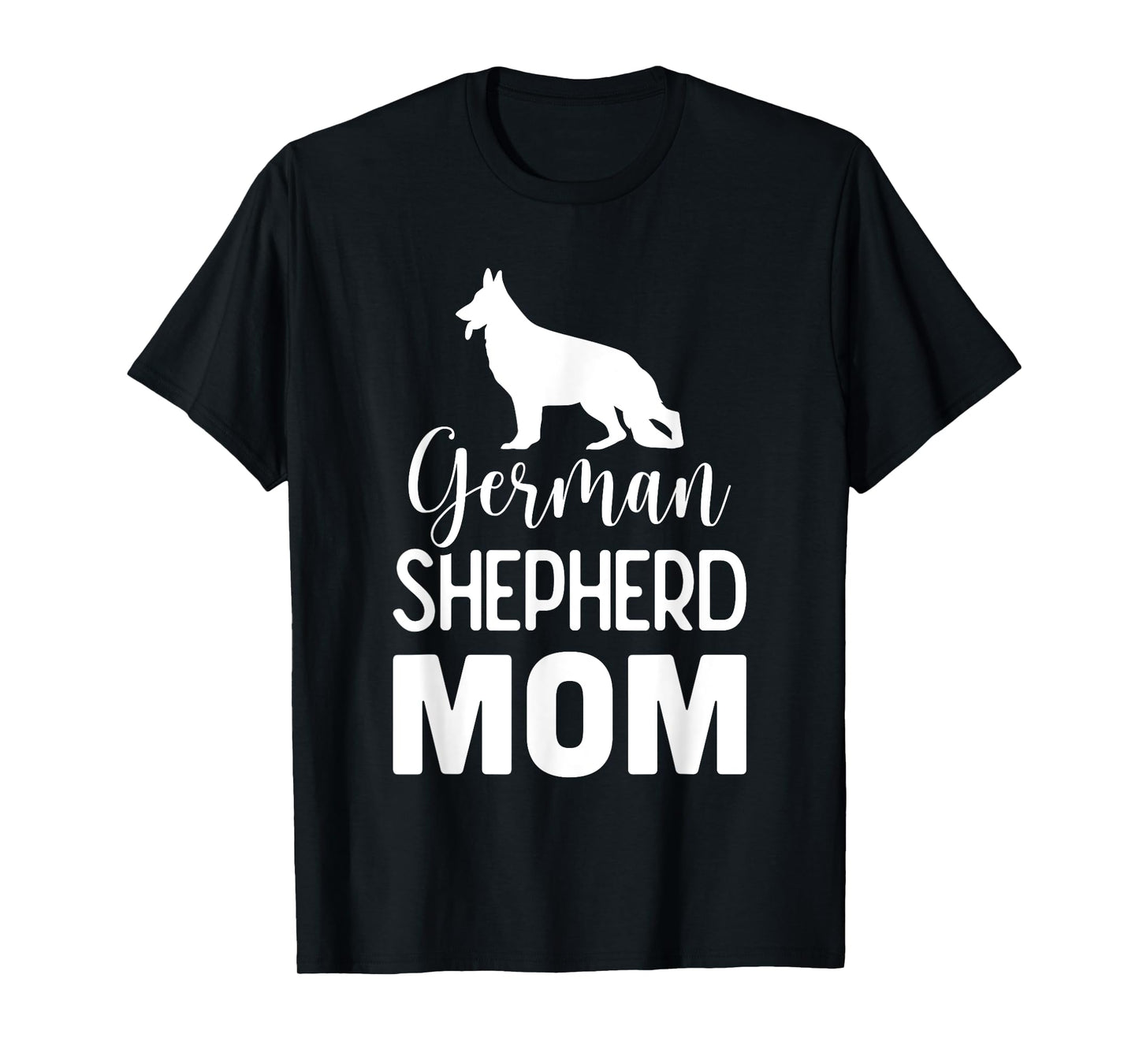 German Shepherd Mom - Dog Lover Gift T-Shirt