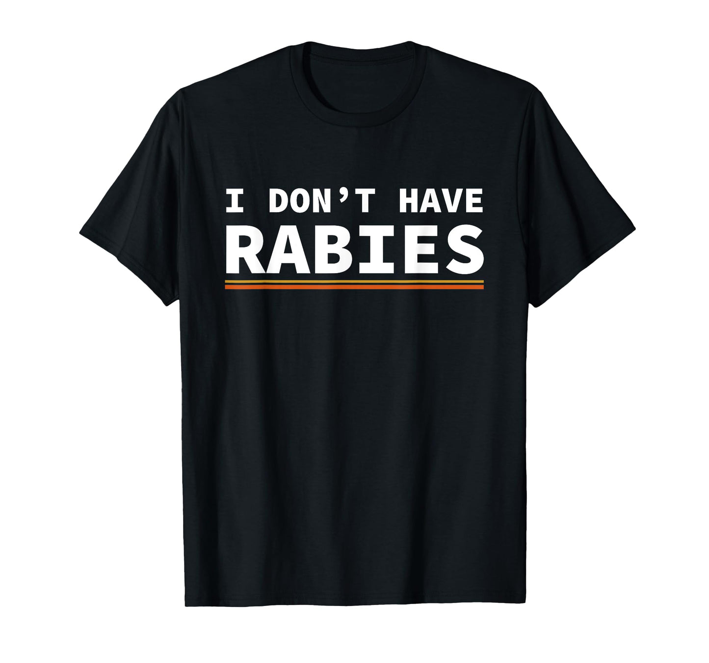 Retro Vintage I don't Have Rabies Funny T-Shirt