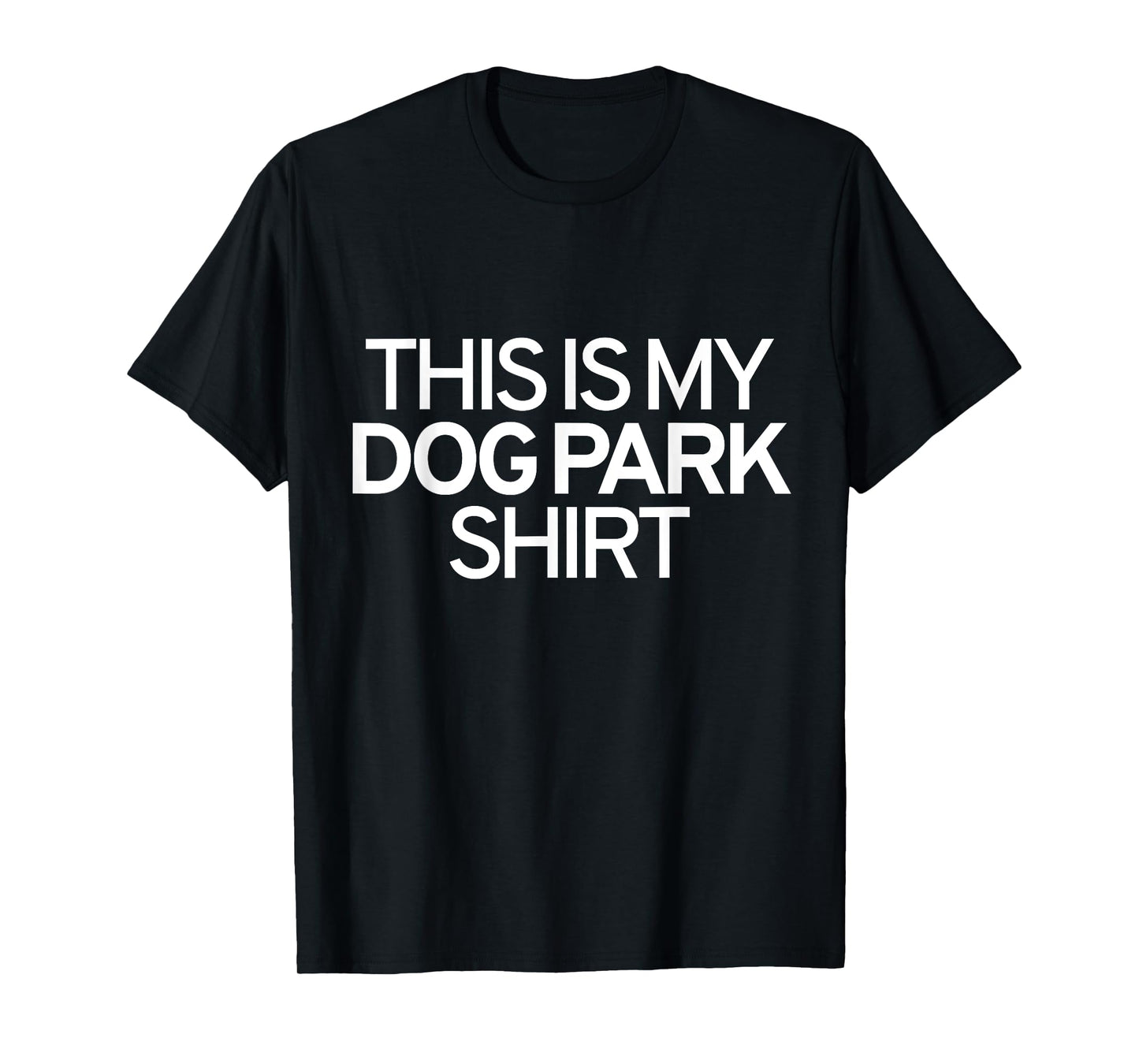 This Is My Dog Park Shirt T-Shirt for Men Women Girls Kids