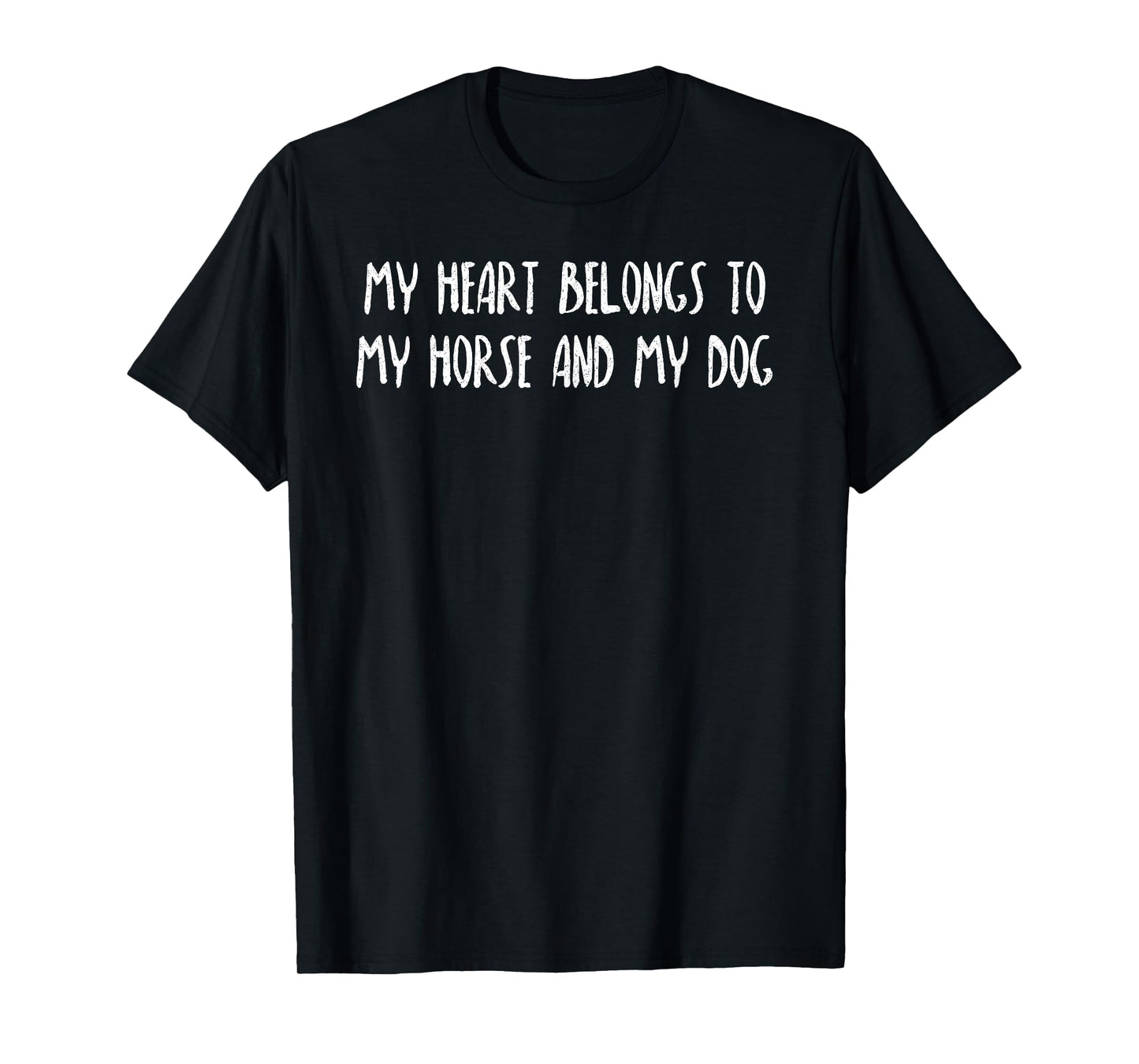 My Heart Belongs to My Horse and Dog Funny Horse Dog Lover Men Women Kids T-Shirt