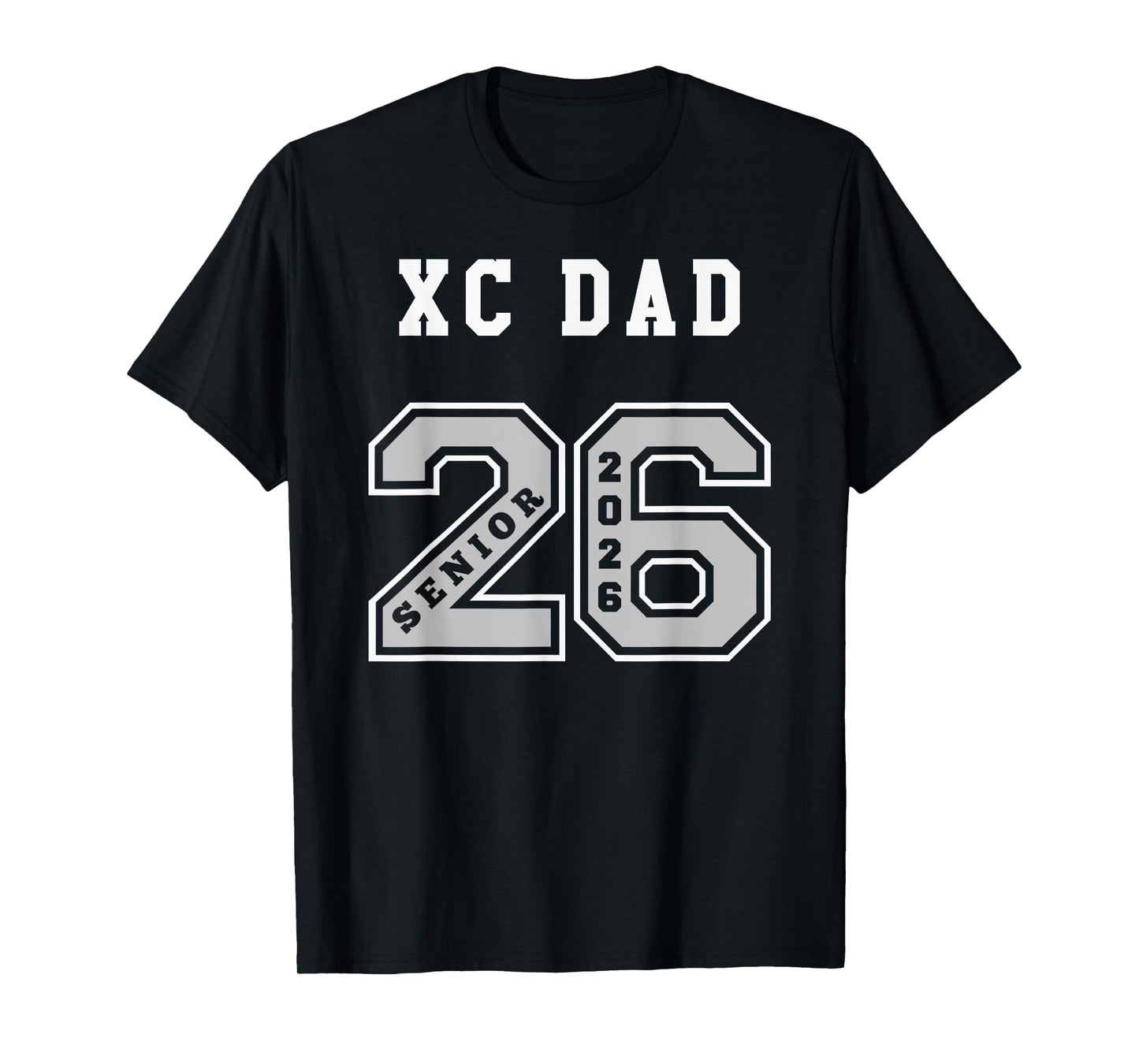 CROSS COUNTRY DAD 2026 SENIOR - XC DAD SENIOR CLASS 26 T-Shirt