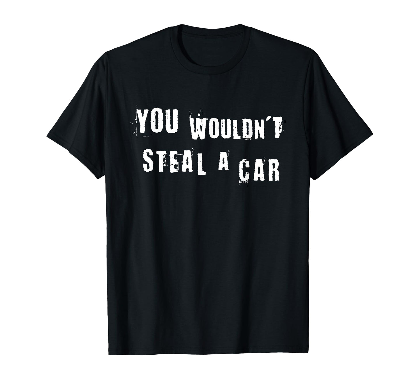 You Wouldn't Steal a Car, Funny Costume, Pirate Theme Party T-Shirt